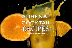 adrenal cocktail recipes