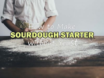Sourdough Starter Recipe without Yeast (no discard)